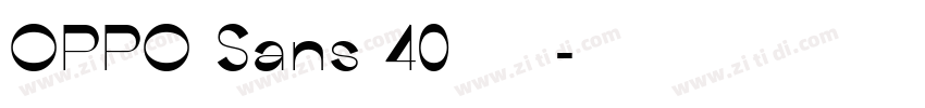 OPPO Sans 40 工业定制版字体转换